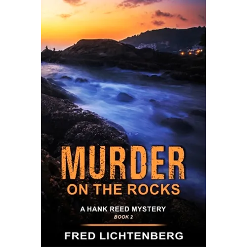 Murder on the Rocks (a Hank Reed Mystery, Book 2)