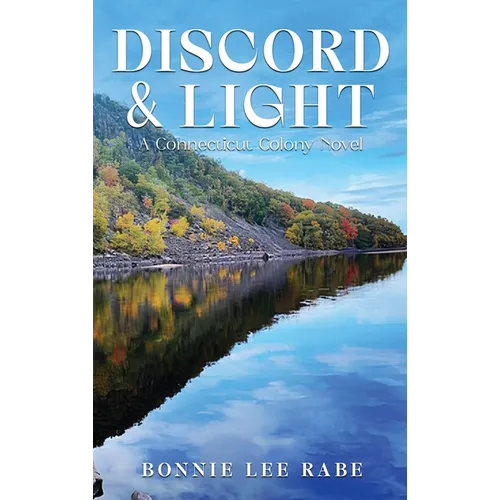 Discord and Light: A Connecticut Colony Novel