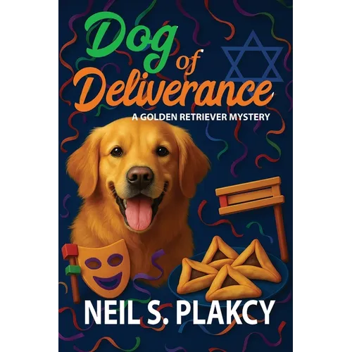 Dog of Deliverance: A Golden Retriever Mystery