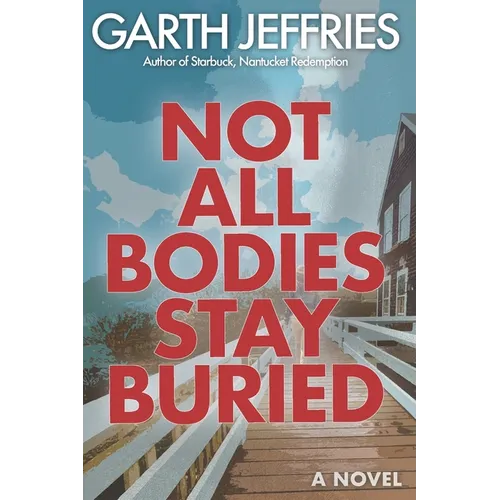 Not All Bodies Stay Buried: A Supernatural Thriller