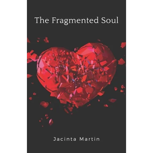 The Fragmented Soul