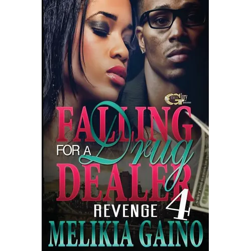 Falling For A Drug Dealer 4: Revenge
