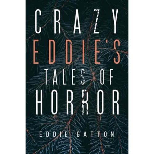 Crazy Eddies Tales of Horror