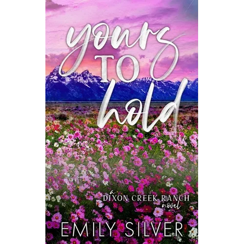 Yours To Hold