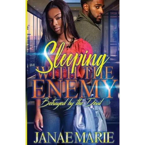 Sleeping With The Enemy: Betrayed By The Devil