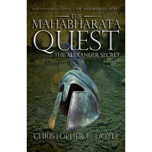The Mahabharata Quest: The Alexander Secret