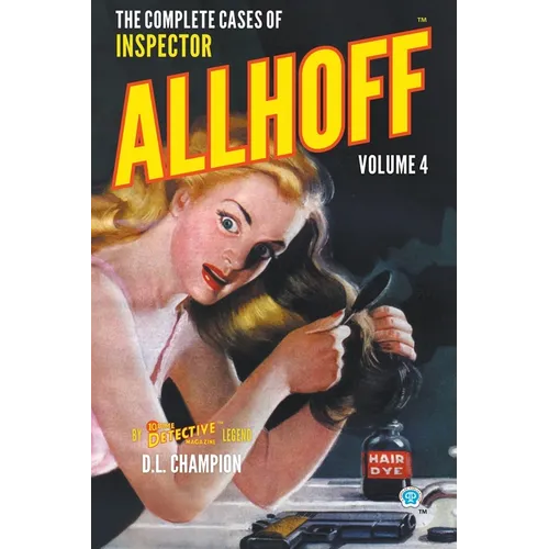 The Complete Cases of Inspector Allhoff, Volume 4