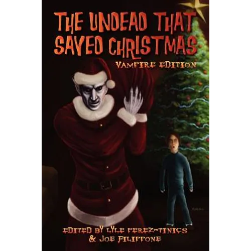 The Undead That Saved Christmas: Vampire Edition