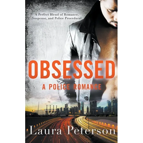 Obsessed - A Police Romance
