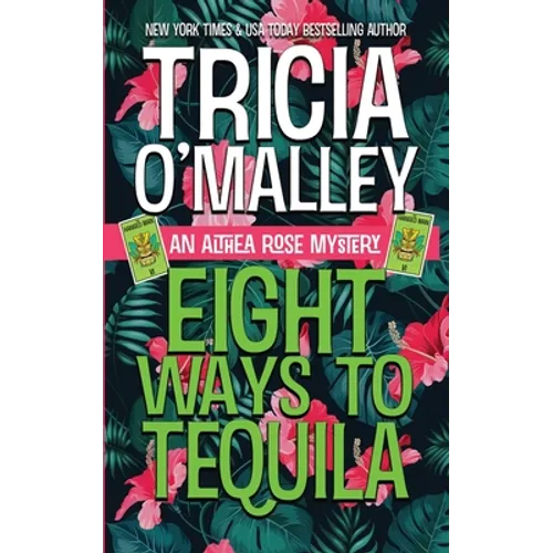 Eight Ways to Tequila: A Paranormal Cozy Mystery