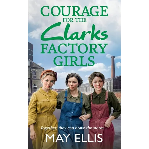 Courage for the Clarks Factory Girls