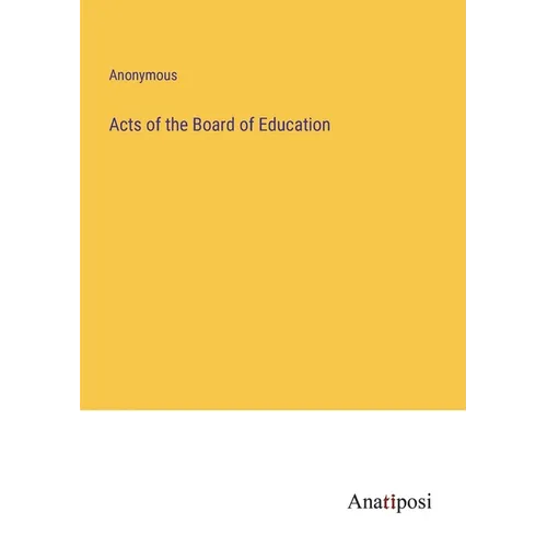 Acts of the Board of Education