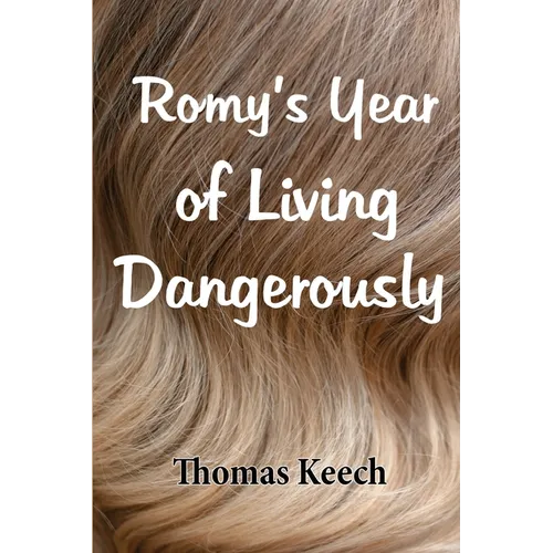Romy's Year of Living Dangerously