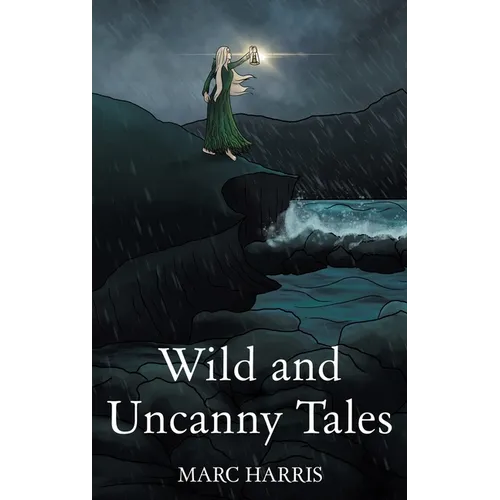 Wild and Uncanny Tales