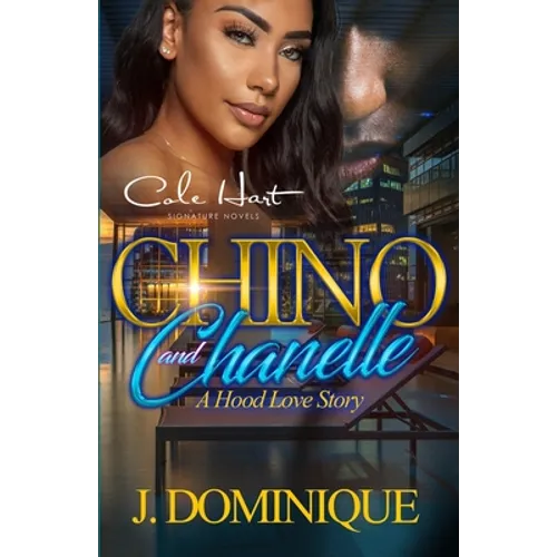 Chino And Chanelle: A Hood Love Story