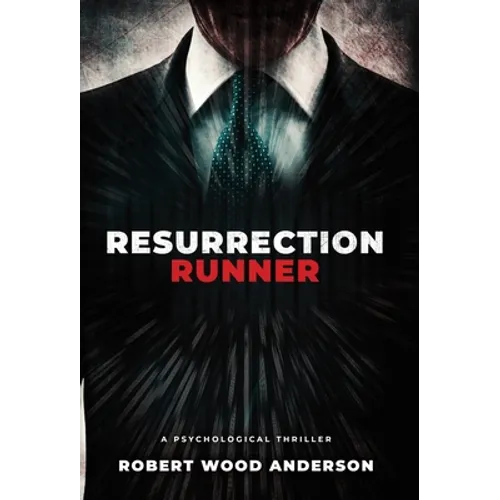 Resurrection Runner: A Steven Popoford Psychological Spy Thriller