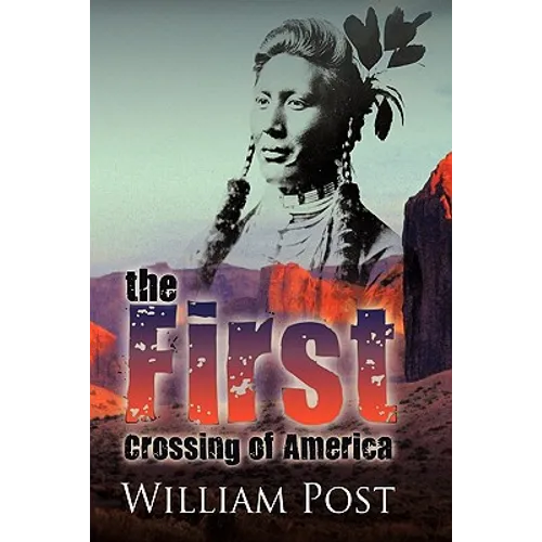 The First Crossing of America