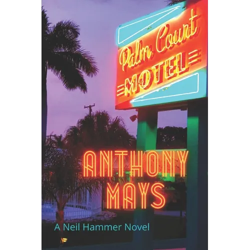Palm Court Motel: A Neil Hammer Novel