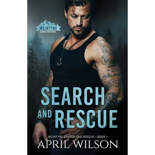 Search and Rescue: McIntyre Security Search and Rescue - Book 1