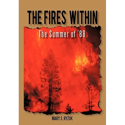 The Fires Within: The Summer of '88
