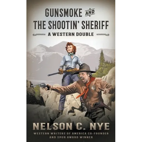 Gunsmoke and The Shootin' Sheriff: A Western Double