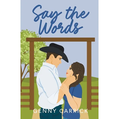 Say the Words