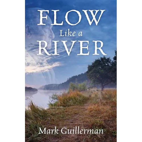 Flow Like a River