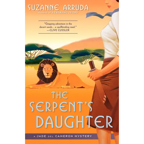 The Serpent's Daughter: A Jade Del Cameron Mystery