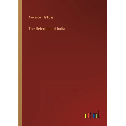 The Retention of India