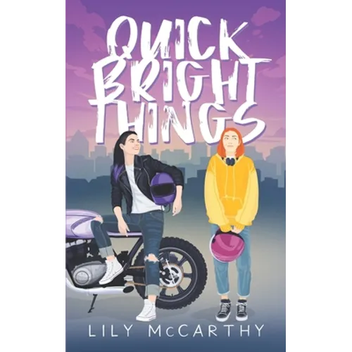 Quick Bright Things