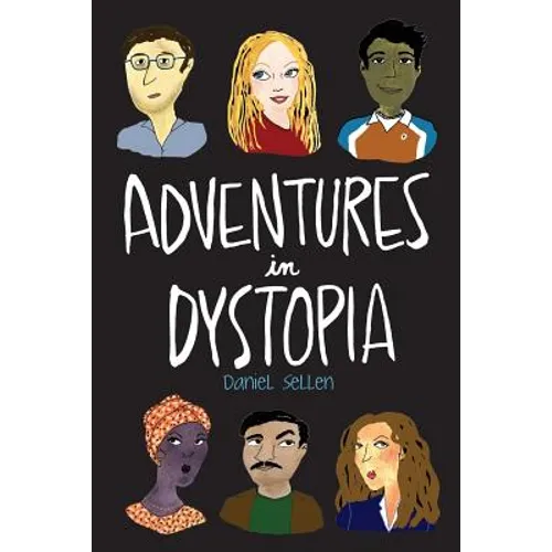 Adventures in Dystopia