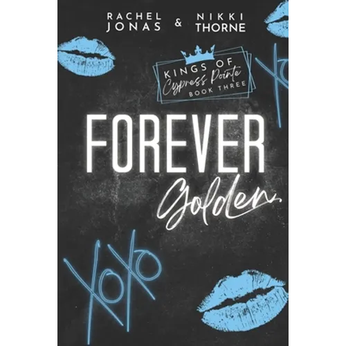 Forever Golden: Dark High School Bully Romance