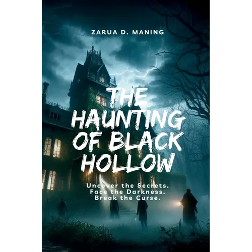 The Haunting of Black Hollow