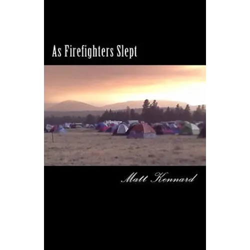 As Firefighters Slept