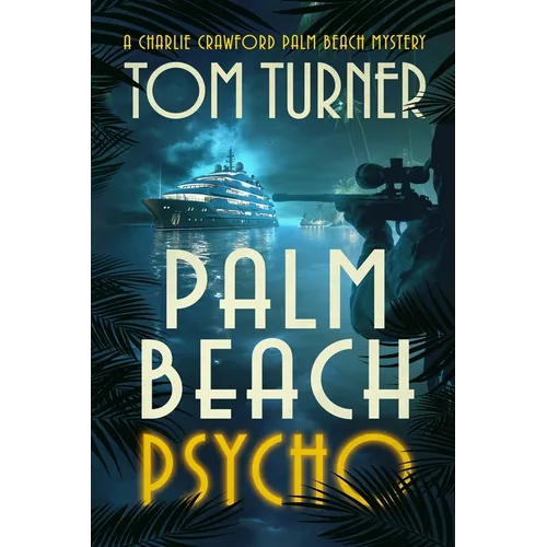 Palm Beach Psycho