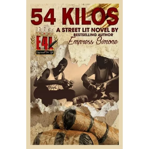 54 Kilos (A Street-Lit Novel)