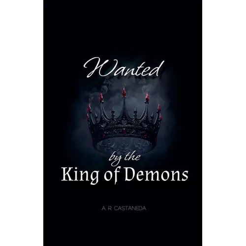 Wanted by the King of Demons