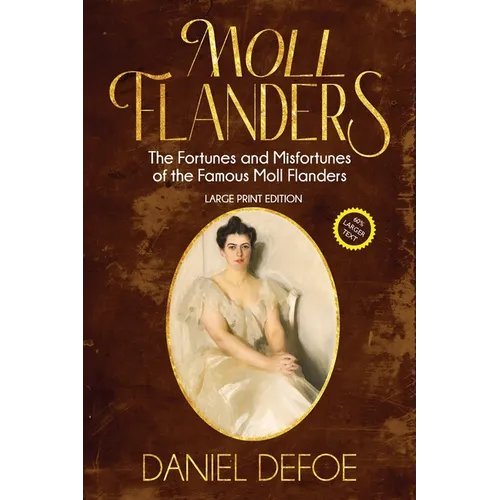 Moll Flanders (Annotated, Large Print)