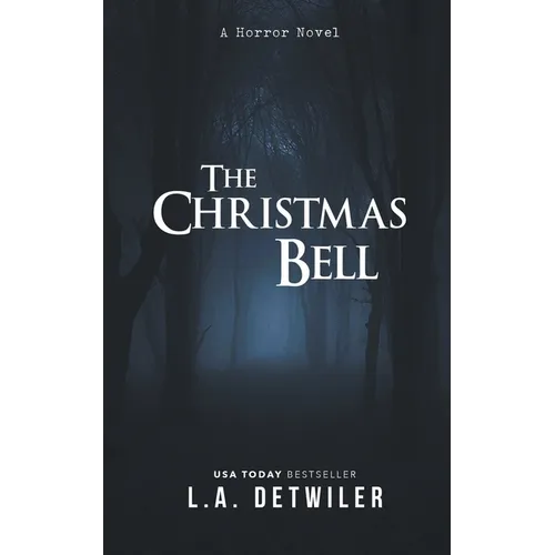 The Christmas Bell: A Horror Novel