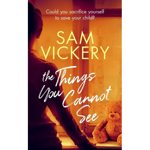 The Things You Cannot See