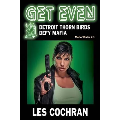 Get Even: Detroit Thorn Birds Defy Mafia - Mafia Works #3