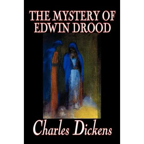 The Mystery of Edwin Drood by Charles Dickens, Fiction, Classics, Literary