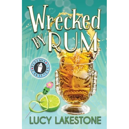 Wrecked by Rum