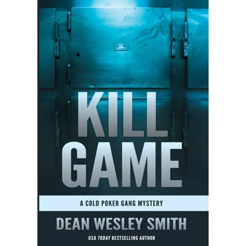 Kill Game: A Cold Poker Gang Mystery