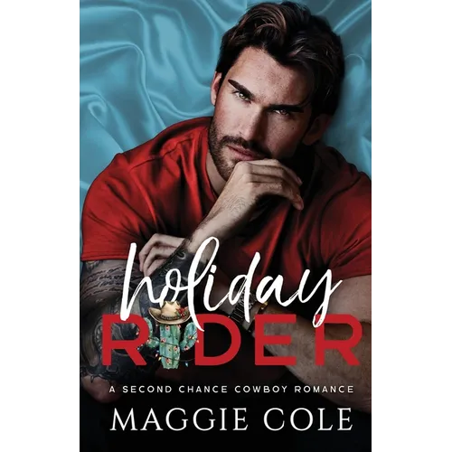 Holiday Rider: A Second Chance Cowboy Romance