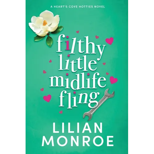 Filthy Little Midlife Fling: A Neighbors to Lovers Romance