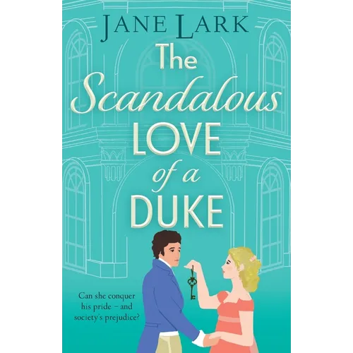 The Scandalous Love of a Duke