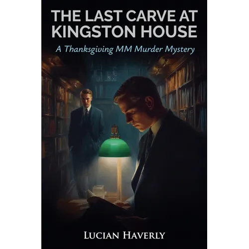 The Last Carve at Kingston House - A Thanksgiving MM Murder Mystery