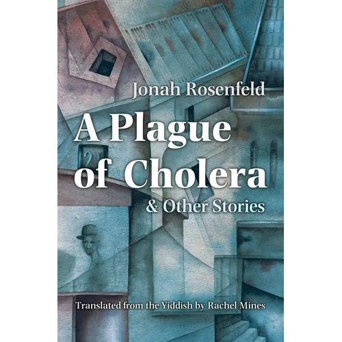 A Plague of Cholera and Other Stories