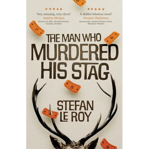 The Man Who Murdered His Stag: A British Mystery Crime Novel with Lighthearted Humour and Page-turning Intrigue